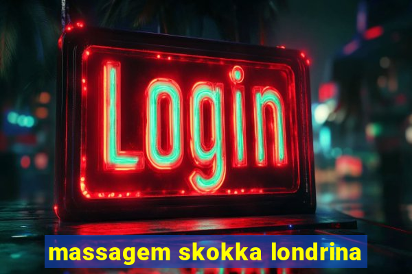 massagem skokka londrina